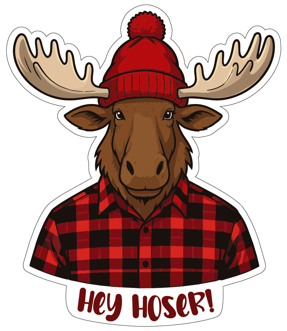 Stickers | Stick around, eh? - Hey Hoser!