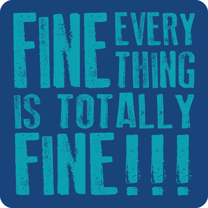 Stickers | Stick Happens - Fine, Everything is Fine