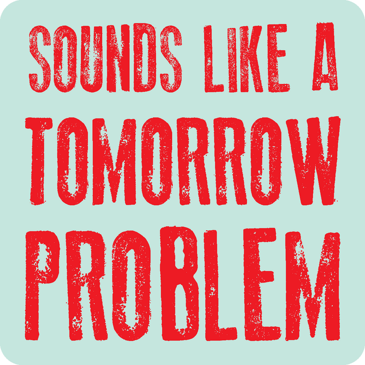 Stickers | Stick Happens - Sounds like a tomorrow problem