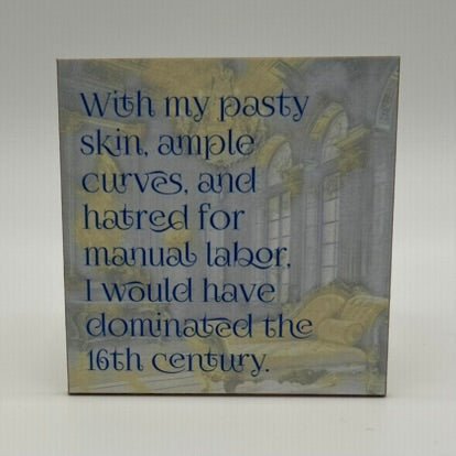 Coasters or Magnets - With my Pasty Skin - Cedar Mountain Studios