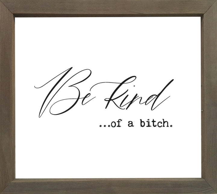 Framed Words - Be Kind... - Cedar Mountain Studios