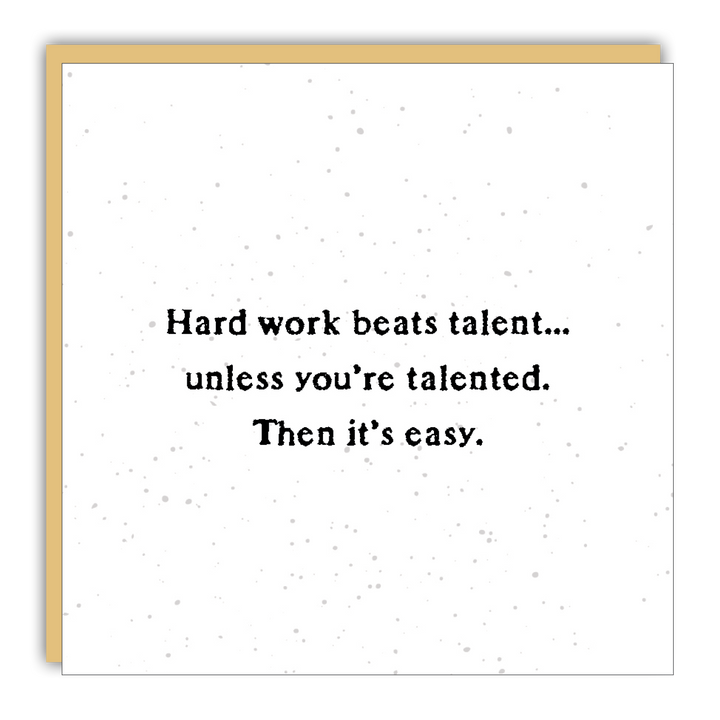 Gift Enclosure - Little Gem - Hard work beats talent