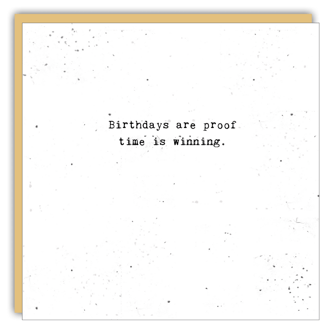 Keepsake Cards - Little Gem - Birthdays are proof time is winning - Cedar Mountain Studios