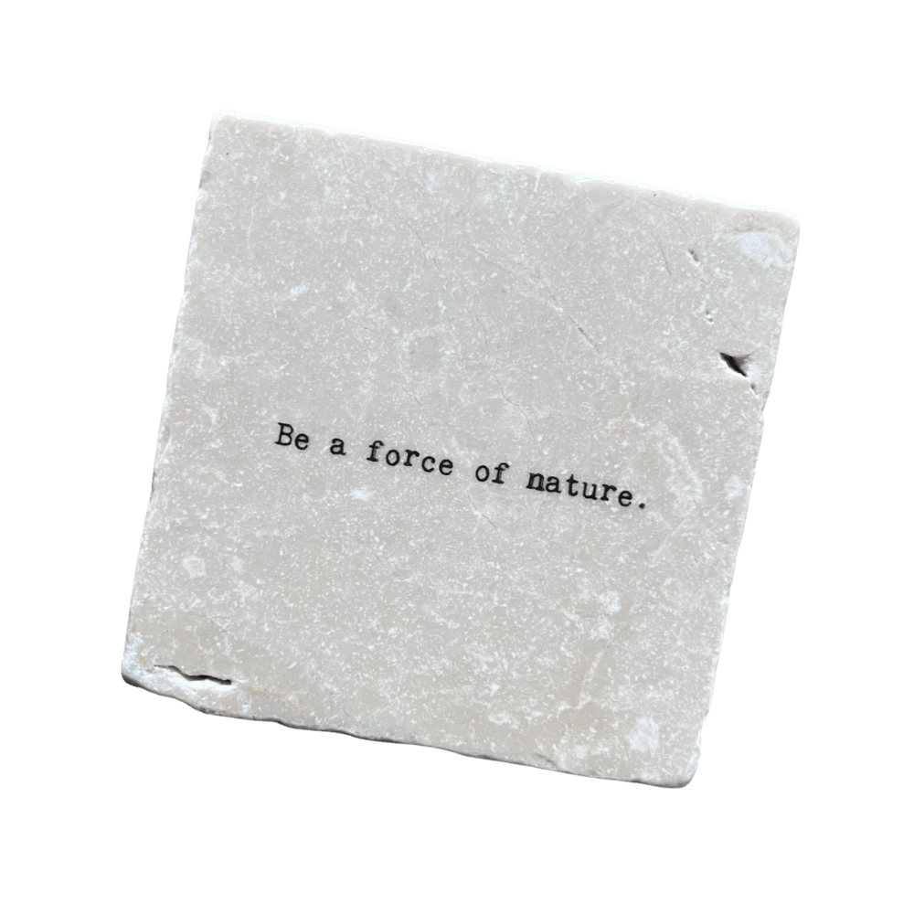 Marble Coasters - Be a force of nature - Cedar Mountain Studios
