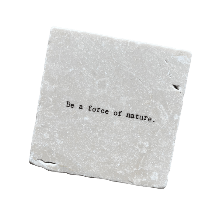 Marble Coasters - Be a force of nature - Cedar Mountain Studios