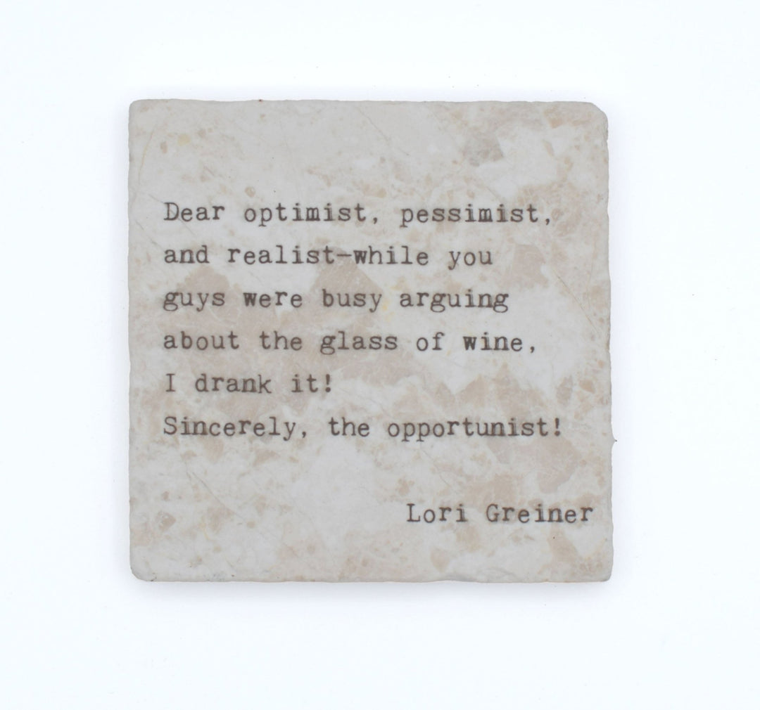 Marble Coasters - Little Gem - Dear Optimist, Pessimist, and Realist - Cedar Mountain Studios