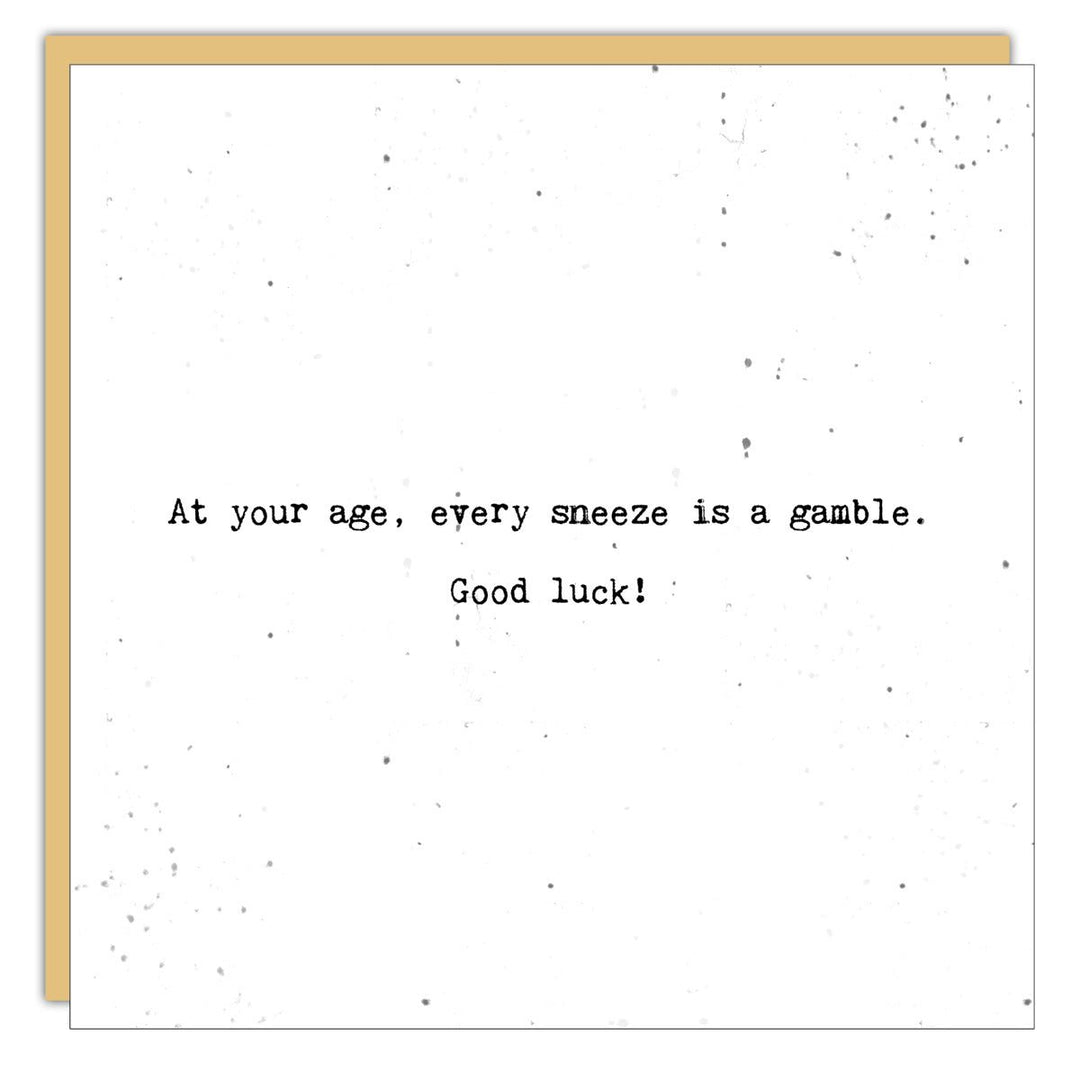 Stationery - Little Gem - At your age, every sneeze is a gamble - Cedar Mountain Studios