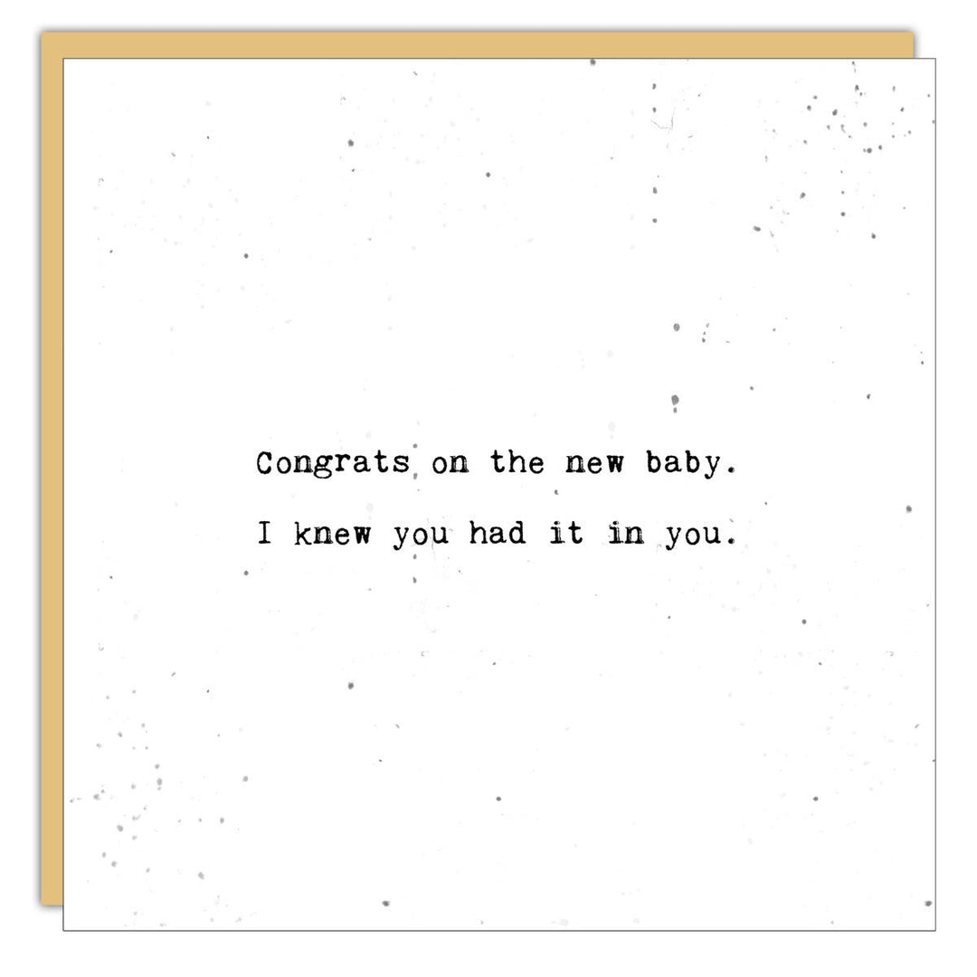 Stationery - Little Gem - Congrats on the new baby I knew you had it in you - Cedar Mountain Studios