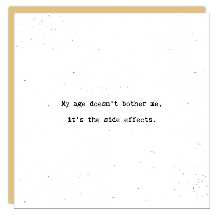 Stationery - Little Gem - My age doesn't bother me, it's the side effects - Cedar Mountain Studios