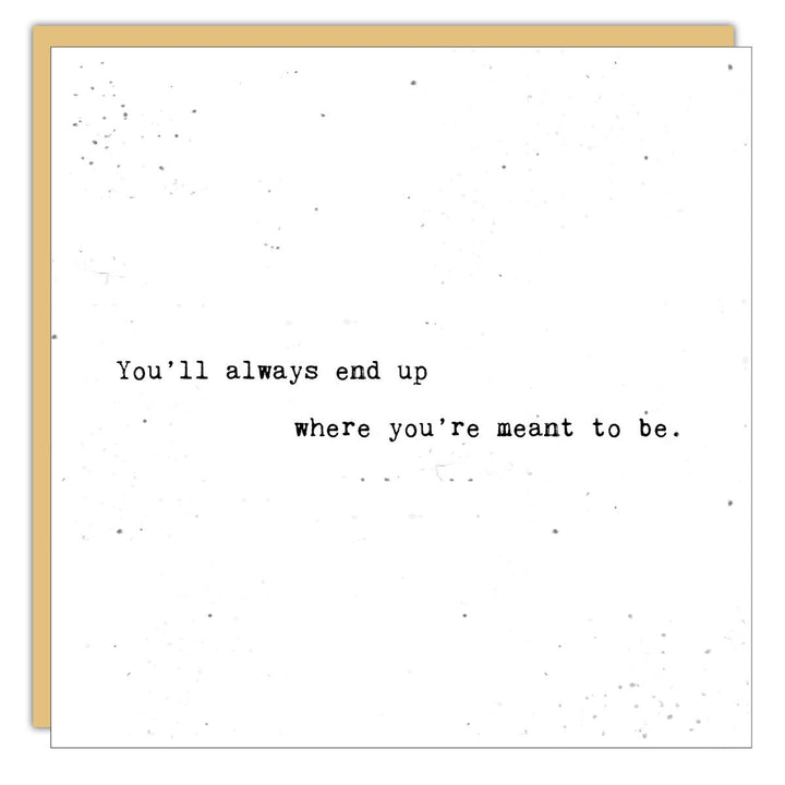 Stationery - Little Gem - You’ll always end up - Cedar Mountain Studios
