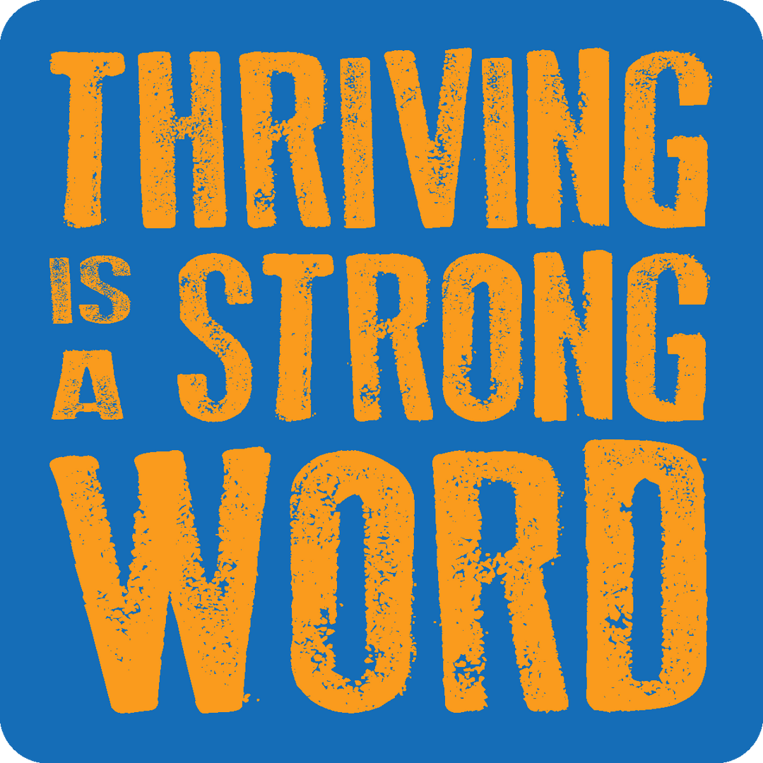 Stickers | Stick Happens - thriving is a strong word - Cedar Mountain Studios
