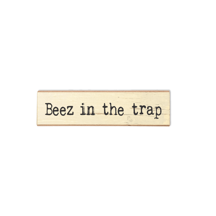 Timber Magnet - Beez in the trap - Cedar Mountain Studios