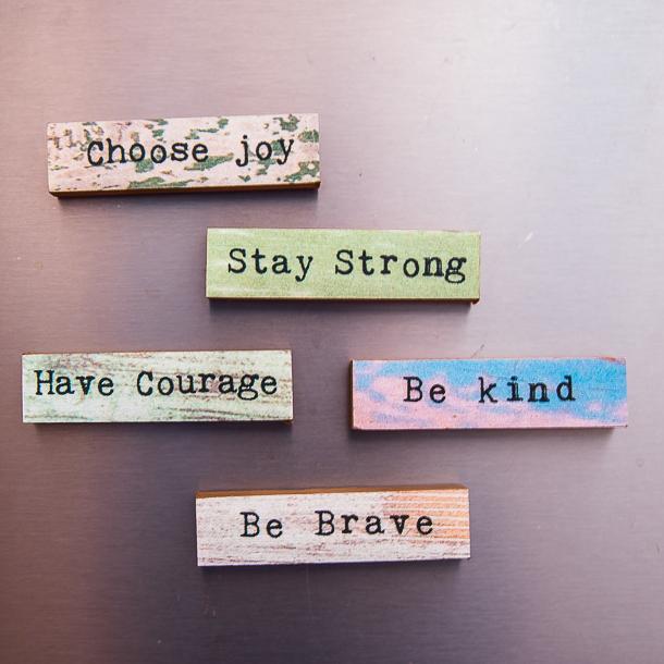 Have Courage Timber Magnet - Cedar Mountain Studios